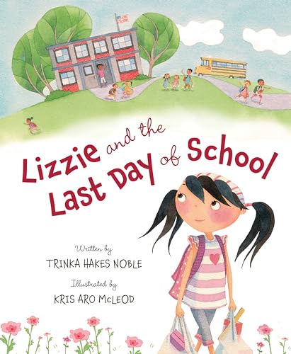 9781585368952: Lizzie and the Last Day of School