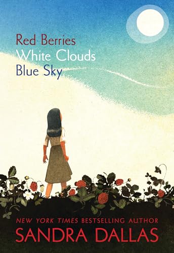 Beispielbild fr Red Berries, White Clouds, Blue Sky zum Verkauf von SecondSale