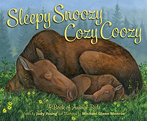 9781585369089: Sleepy Snoozy Cozy Coozy: A Book of Animal Beds