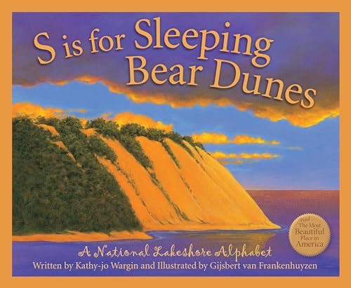 Beispielbild fr S is for Sleeping Bear Dunes: A National Lakeshore Alphabet zum Verkauf von ZBK Books