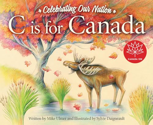 Beispielbild fr C Is for Canada zum Verkauf von Better World Books