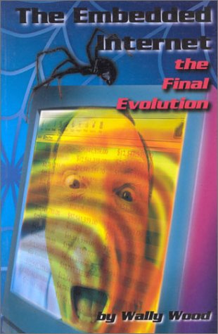 9781585380107: The Embedded Internet: The Final Evolution