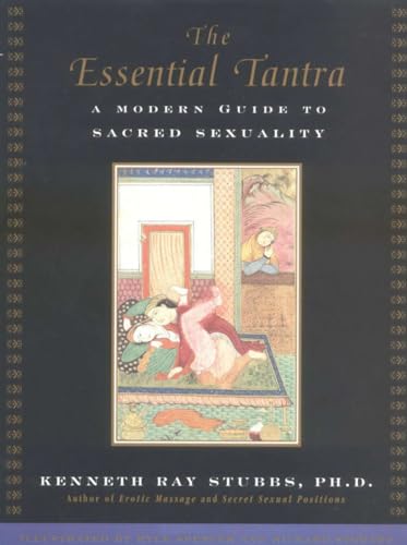 Stock image for The Essential Tantra: A Modern Guide to Sacred Sexuality for sale by -OnTimeBooks-