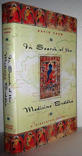 Beispielbild fr In Search of the Medicine Buddha, a Himalayan Journey zum Verkauf von COLLINS BOOKS