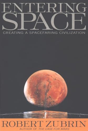 Imagen de archivo de Entering Space: Creating a Spacefaring Civilization a la venta por SecondSale