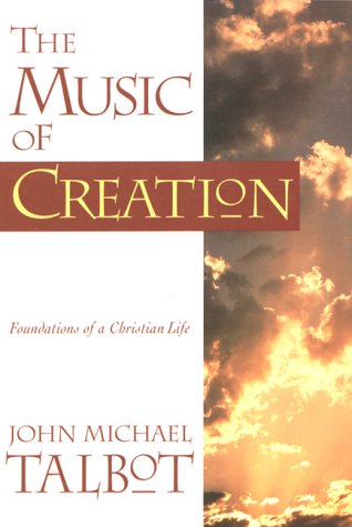 Stock image for The Music of Creation: Foundations of a Christian Life for sale by Wonder Book