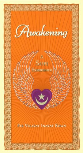 Beispielbild fr Awakening: A Sufi Experience zum Verkauf von ThriftBooks-Dallas