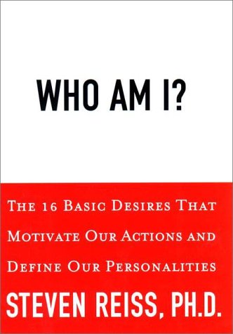 Stock image for Who Am I?: The 16 Basic Desires That Motivate Our Behavior and Define Our Personality for sale by SecondSale