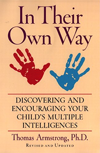 9781585420513: In Their Own Way: Discovering and Encouraging Your Child's Multiple Intelligences