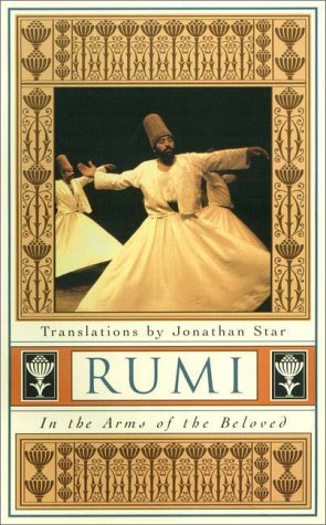 Beispielbild fr Rumi: In the Arms of the Beloved zum Verkauf von HPB-Diamond