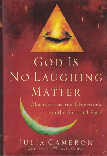 Stock image for God Is No Laughing Matter: Observations and Objections on the Spiritual Path for sale by Orion Tech