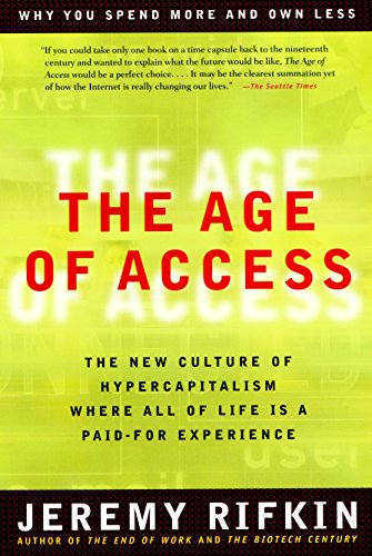9781585420827: The Age of Access: The New Culture of Hypercapitalism