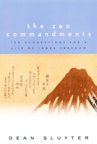 Stock image for The Zen Commandments: Ten Suggestions for a Life of Inner Freedom. for sale by SecondSale