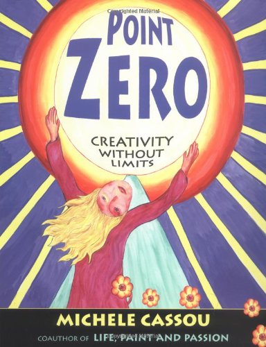 Imagen de archivo de Point Zero: Creativity Without Limits a la venta por HPB-Ruby