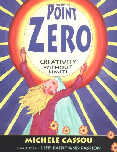 9781585420858: Point Zero: Creativity Without Limits
