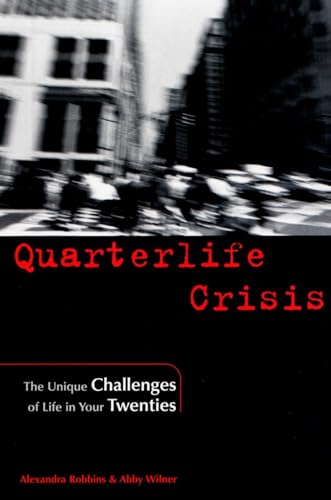 9781585421060: Quarterlife Crisis: The Unique Challenges of Life in Your Twenties