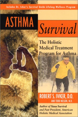 Beispielbild fr Asthma Survival : The Holistic Medical Treatment Program for Asthma zum Verkauf von Better World Books