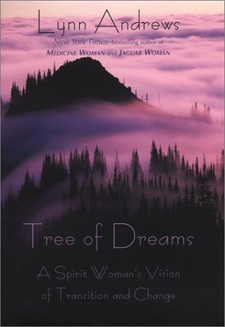 Stock image for Tree of Dreams: A Spirit Woman's Vision of Transition and Change for sale by Wonder Book