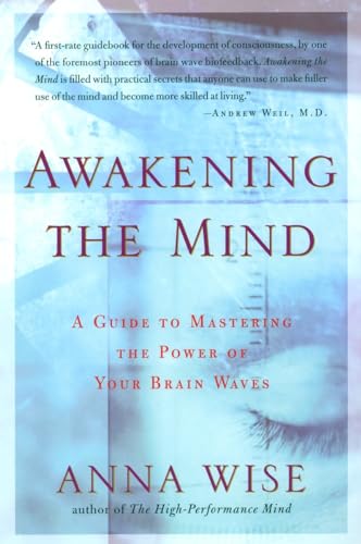 Beispielbild fr Awakening the Mind: A Guide to Mastering the Power of Your Brain Waves zum Verkauf von Buchpark