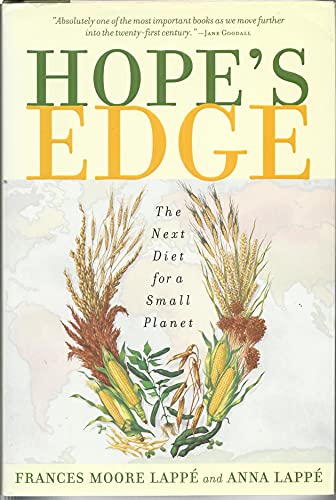 Beispielbild fr Hope's Edge: The Next Diet for a Small Planet zum Verkauf von Wonder Book