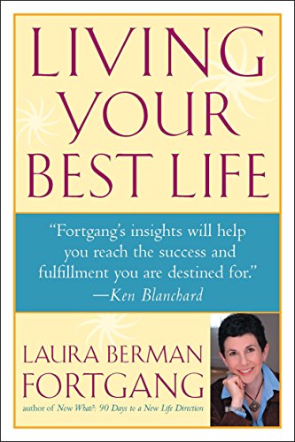 9781585421572: Living Your Best Life: Ten Strategies for Getting From Where You Are to Where You're Meant to Be