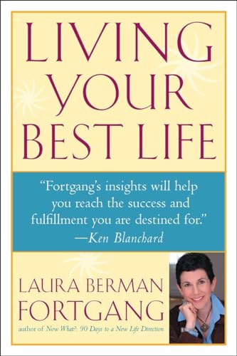 9781585421572: Living Your Best Life: Ten Strategies for Getting from Where You Are to Where You're Meant to Be