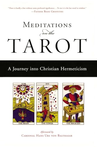 Beispielbild fr Meditations on the Tarot: A Journey into Christian Hermeticism zum Verkauf von Ergodebooks