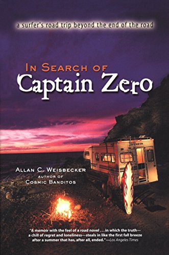 9781585421770: In Search Of Captain Zero: A Surfer's Road Trip Beyond the End of the Road [Idioma Ingls]