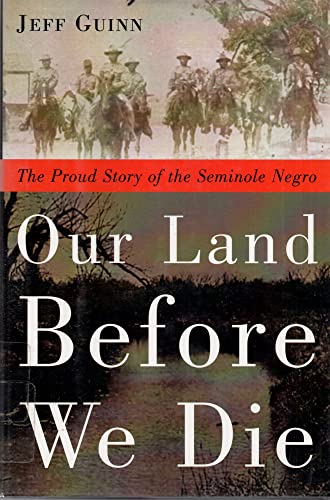 Beispielbild fr Our Land Before We Die : The Proud Story of the Seminole Negro zum Verkauf von Better World Books