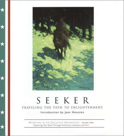 9781585421893: Seeker: Traveling the Path to Enlightenment (Archetypes of the Collective Unconscious)