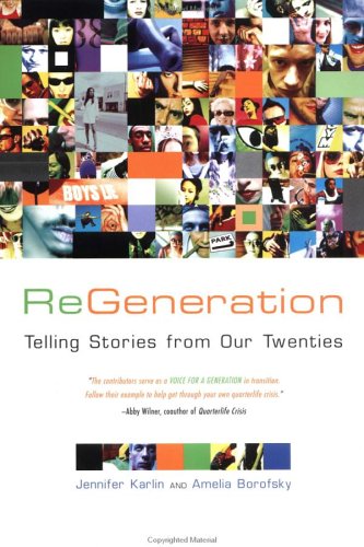 Stock image for Regeneration : Telling Stories from Our Twenties for sale by Better World Books