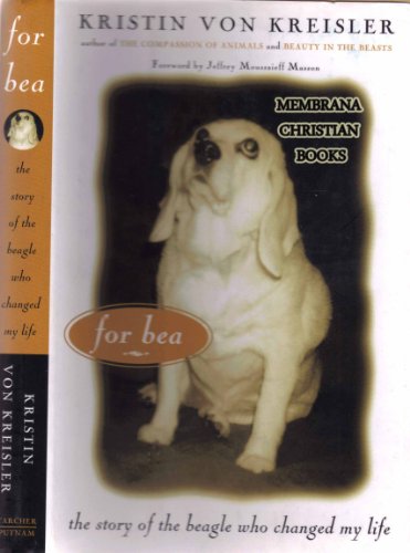 Beispielbild fr For Bea: The Story of the Beagle Who Changed My Life zum Verkauf von Wonder Book