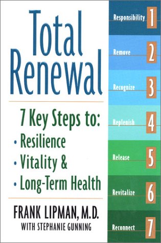 Imagen de archivo de Total Renewal: 7 Key Steps to Resilience, Vitality, and Long-Term Health a la venta por Wonder Book