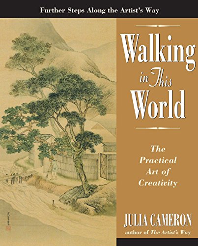 9781585422616: Walking in This World: The Practical Art of Creativity (Artist's Way)