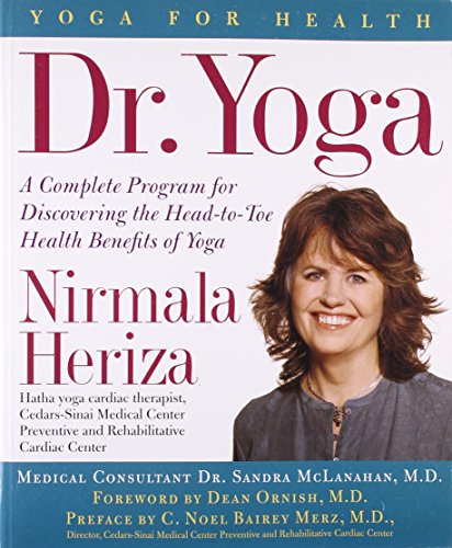 9781585422920: Dr. Yoga: A Complete Program for Discovering the Head to Toe Health Benefits of Yoga (Yoga for Health)