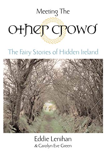 Stock image for Meeting the Other Crowd : The Fairy Stories of Hidden Ireland for sale by Better World Books: West