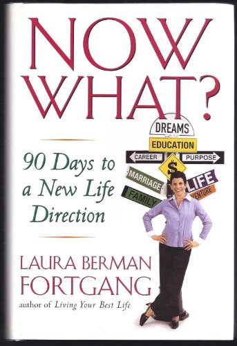 Beispielbild fr Now What?: 90 Days to a New Life Direction zum Verkauf von Bookmonger.Ltd