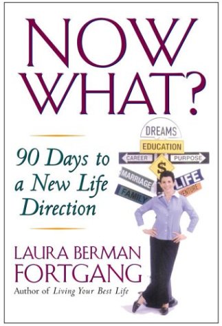 9781585423217: Now What?: 90 Days to a New Life Direction