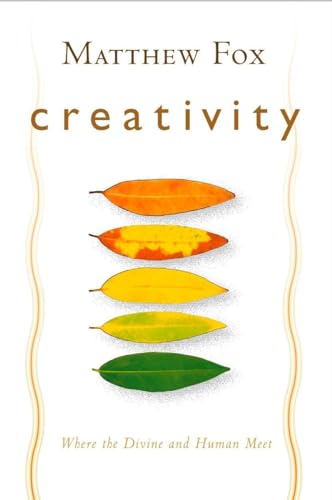 9781585423293: Creativity: Where the Divine and Human Meet
