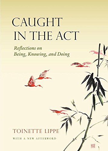 9781585423460: Caught in the Act: Reflections on Being, Knowing, and Doing