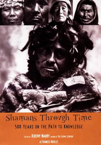 9781585423620: Shamans Through Time: 500 Years on the Path to Knowledge