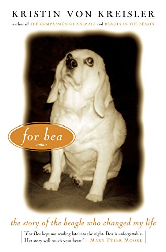 9781585423682: For Bea: The Story of the Beagle Who Changed My Life