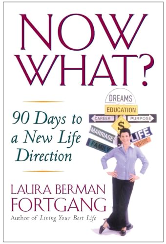 Imagen de archivo de Now What?: 90 Days to a New Life Direction a la venta por WorldofBooks