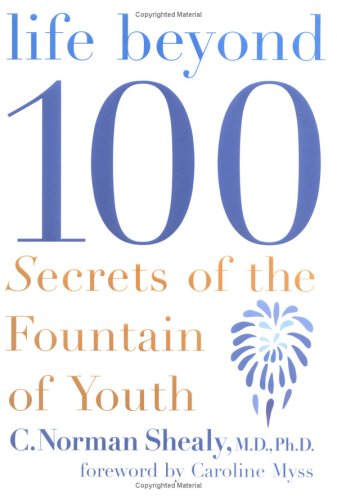 Stock image for Life Beyond 100: Secrets of the Fountain of Youth for sale by SecondSale