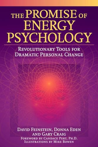 Beispielbild fr The Promise of Energy Psychology: Revolutionary Tools for Dramatic Personal Change zum Verkauf von ZBK Books
