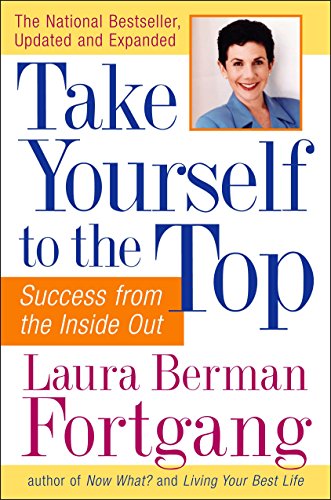 Stock image for Take Yourself to the Top: Success from the Inside Out, Updated and Expanded for sale by SecondSale