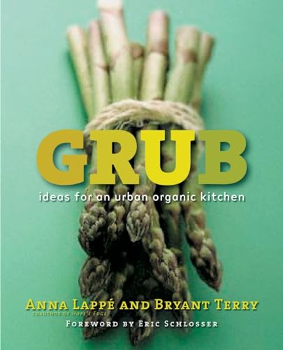 Imagen de archivo de Grub: Ideas for an Urban Organic Kitchen a la venta por Orion Tech