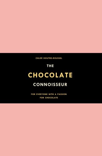 9781585424887: The Chocolate Connoisseur: For Everyone with a Passion for Chocolate