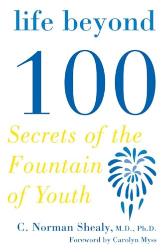 Stock image for Life Beyond 100: Secrets of the Fountain of Youth for sale by HPB-Diamond