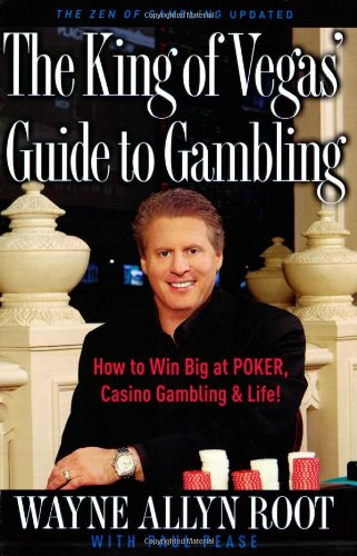 Beispielbild fr The King of Vegas' Guide to Gambling : How to Win Big at Poker, Casino Gambling and Life! zum Verkauf von Better World Books